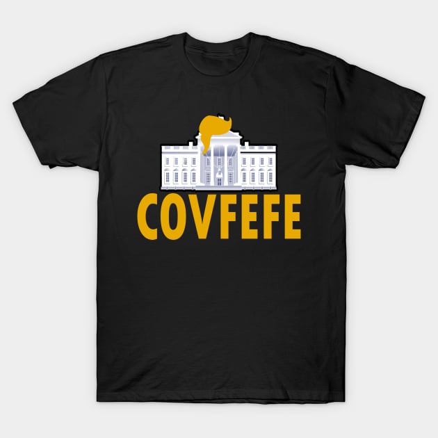 Funny Presidential Covfefe Meme Whitehouse T-Shirt by theperfectpresents